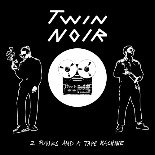 2 Punks and a Tape Machine