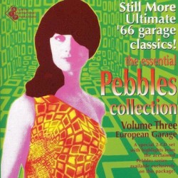 The Essential Pebbles Collection, Volume 3