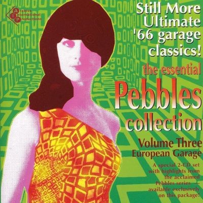 The Essential Pebbles Collection, Volume 3