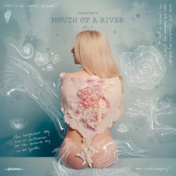 MOUTH OF A RIVER pt. 2