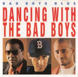 Dancing With the Bad Boys