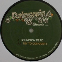 Soundboy Dead / Try to Conquer I