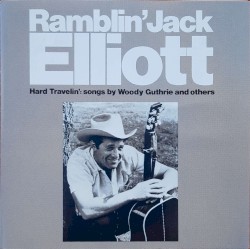 Hard Travelin’: Songs by Woody Guthrie and Others