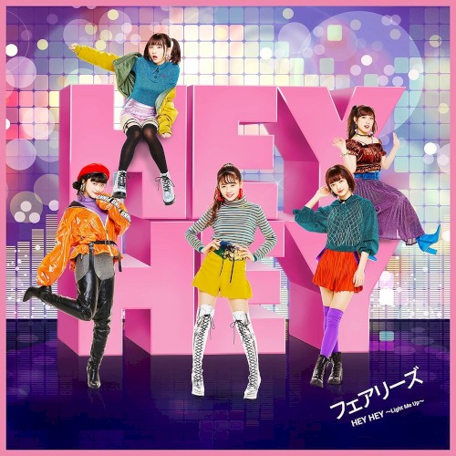 HEY HEY 〜Light Me Up〜