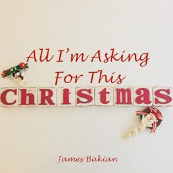 All I'm Asking For This Christmas