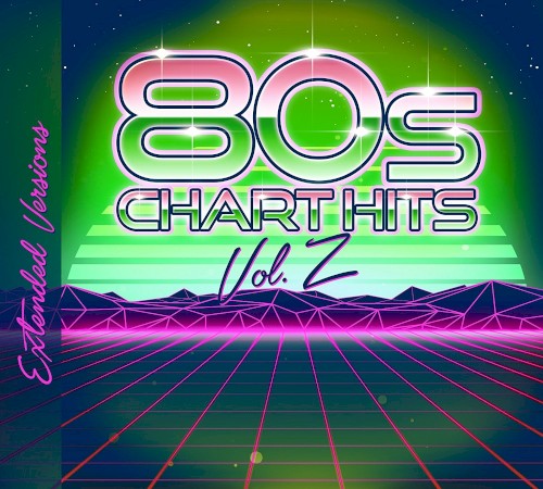 80s Chart Hits – Extended Versions, Volume 2