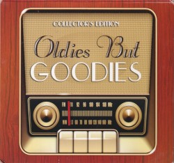 Oldies but Goodies (Collector's Edition)