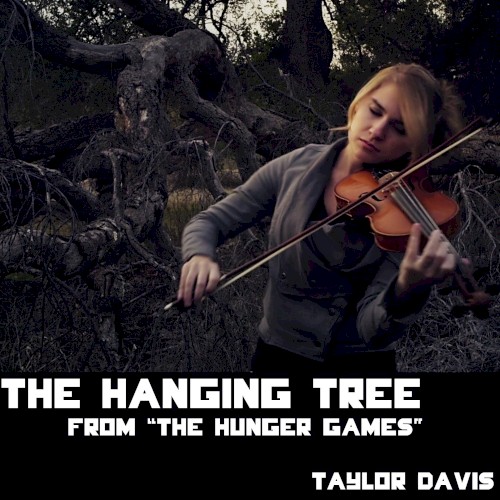 The Hanging Tree (From "The Hunger Games")