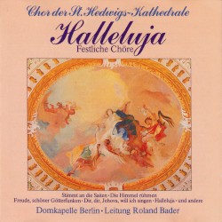 Halleluja: Festliche Chöre