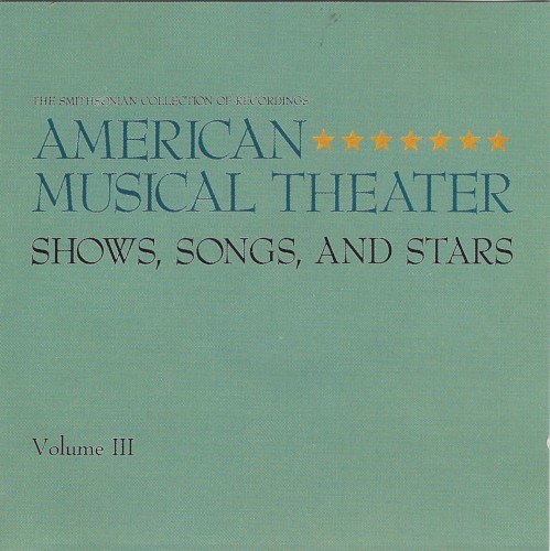 American Musical Theater, Volume III