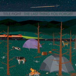 The Last Thing You Forget