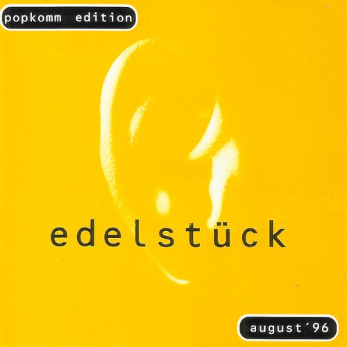 Edelstück August ’96