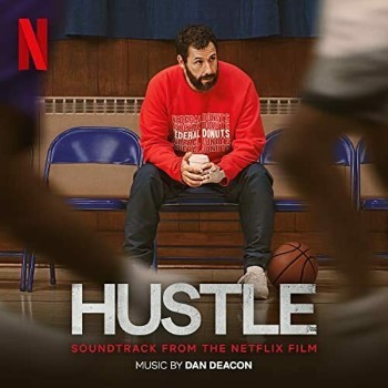 Hustle: Soundtrack From the Netflix Film