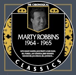 The Chronogical Classics: Marty Robbins 1964-1965