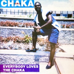 Everybody Loves the Chaka