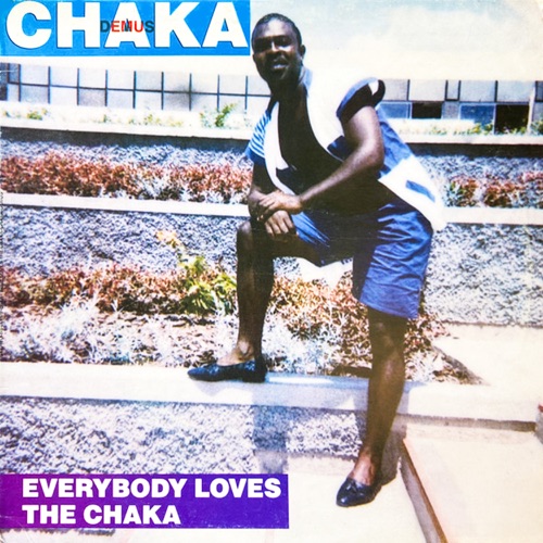 Everybody Loves the Chaka
