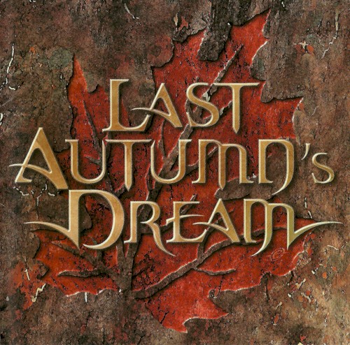 Last Autumn’s Dream
