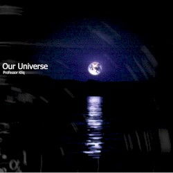 Our Universe
