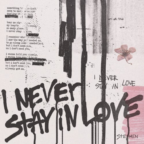I Never Stay in Love