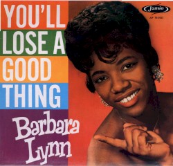 You’ll Lose a Good Thing