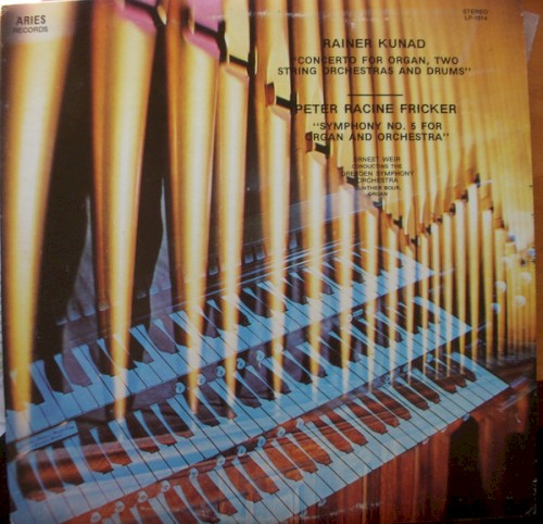 Concerto For Organ, Two String Orchestras And Drums; Symphony No. 5 For Organ And Orchestra