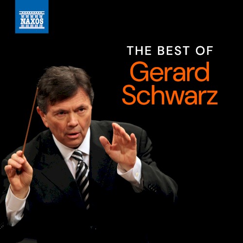 The Best of Gerard Schwarz