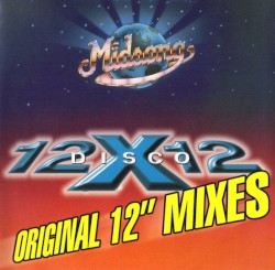 12 X 12 Disco: Original 12" Mixes