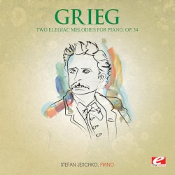 Two Elegiac Melodies for Piano, op. 34