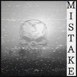 MISTAKE