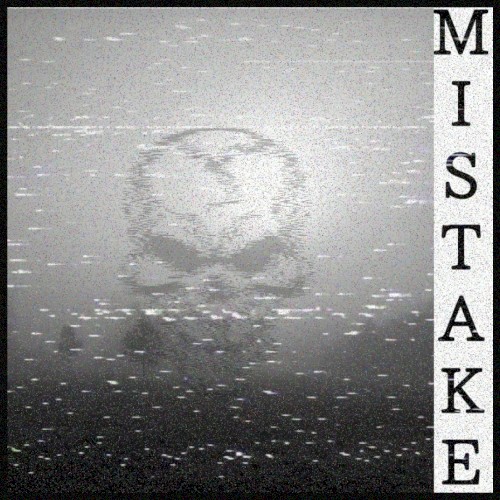 MISTAKE