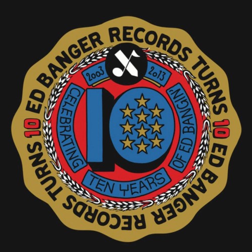 2013-03-01: Ed Banger 10 ans