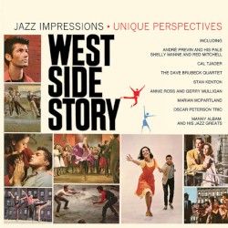 West Side Story - Jazz Impressions / Unique Perspectives