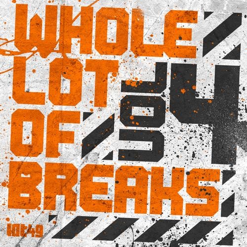 Whole Lot of Breaks Vol 4