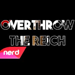 Overthrow the Reich