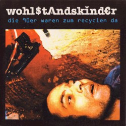Die 90er waren zum Recyclen da
