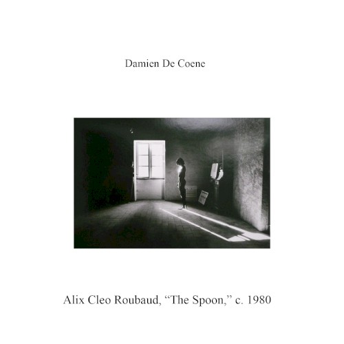 Alix Cleo Roubaud, “The Spoon,” c. 1980