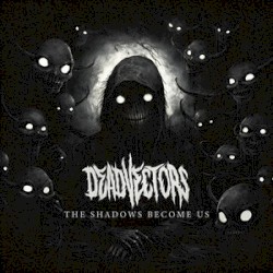The Shadows Become Us
