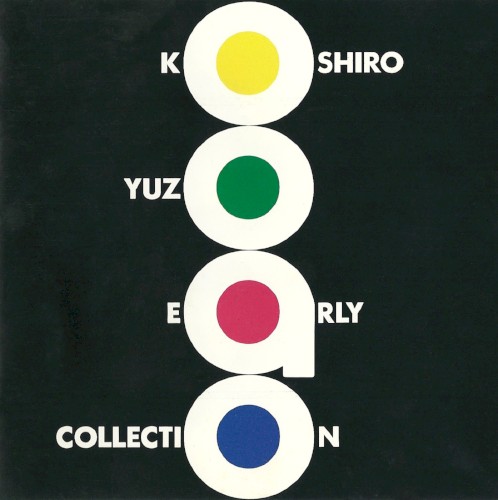 KOSHIRO YUZO EARLY COLLECTION