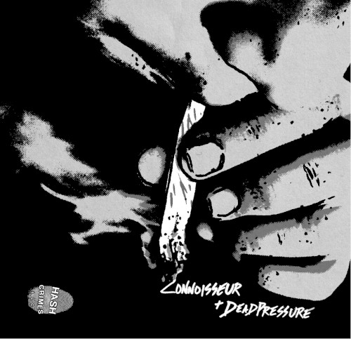 Connoisseur / Deadpressure