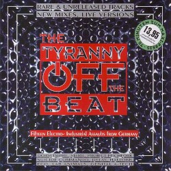 The Tyranny Off the Beat, Volume 1