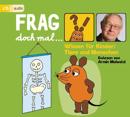 Wissen für Kinder - Tiere und Menschen: Frag doch mal... die Maus!