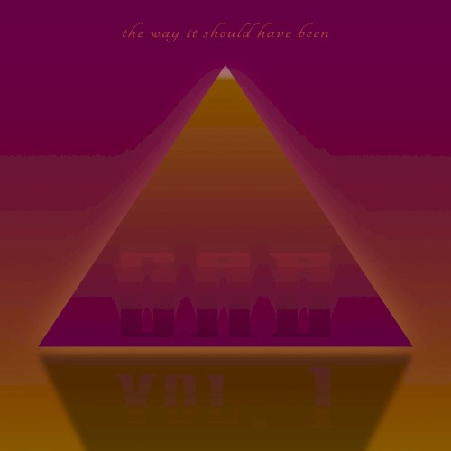 The Way It Should Have Been Vol. 1