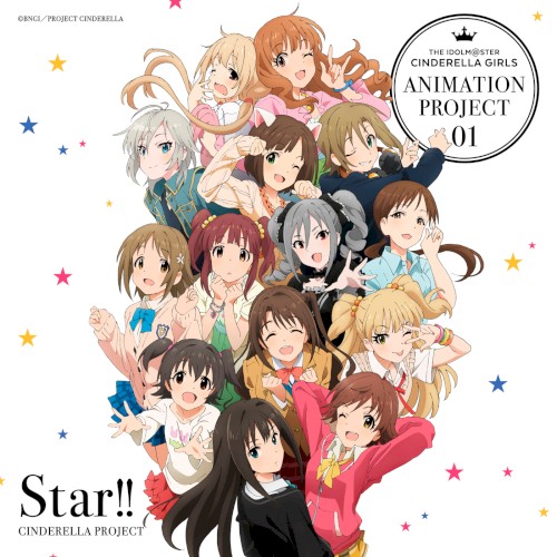 THE IDOLM@STER CINDERELLA GIRLS ANIMATION PROJECT 01 Star!!