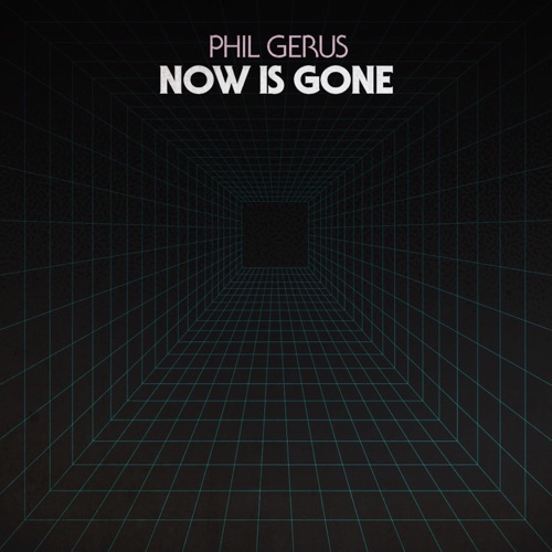 Now Is Gone