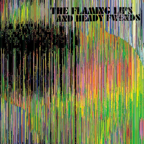 The Flaming Lips and Heady Fwends