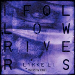 I Follow Rivers / Too Sweet (Winson edit)