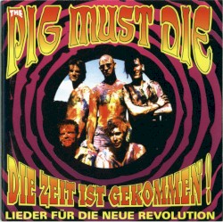 Die Zeit Ist Gekommen! (Lieder Für Die Neue Revolution)