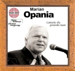 Złota kolekcja: Cukierki dla panienki mam