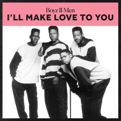 I'll Make Love To You (Remixes)