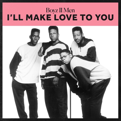 I'll Make Love To You (Remixes)